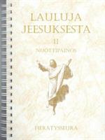 LAULUJA JEESUKSESTA - 2.NUOTTIPAINOS KIERRESELKÄ