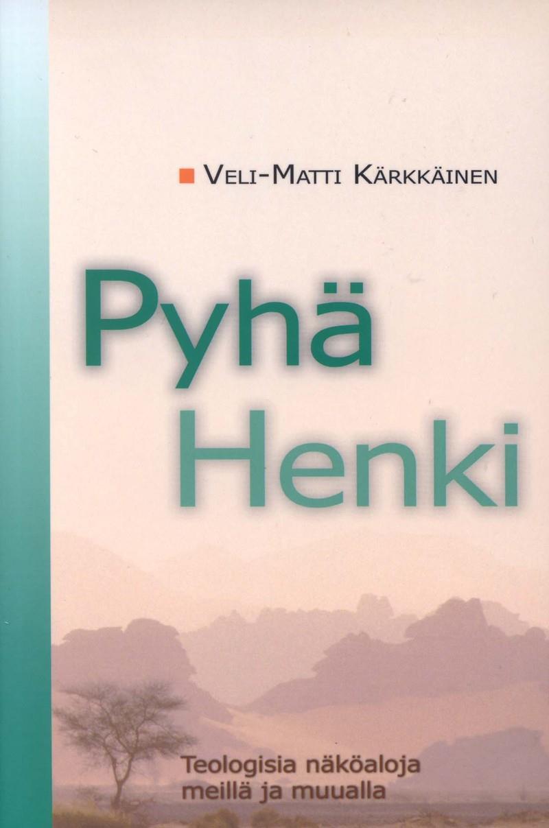 PYHÄ HENKI - VELI-MATTI KÄRKKÄINEN - Kristillinen Kirja - ja  Musiikkikustannus - KKJMK OY