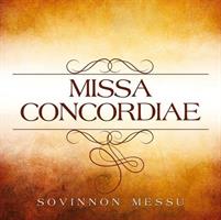 MISSA CONCORDIAE - SOVINNON MESSU CD