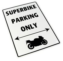 PARKING SIGN <SUPERBIKE PARKING ONLY>