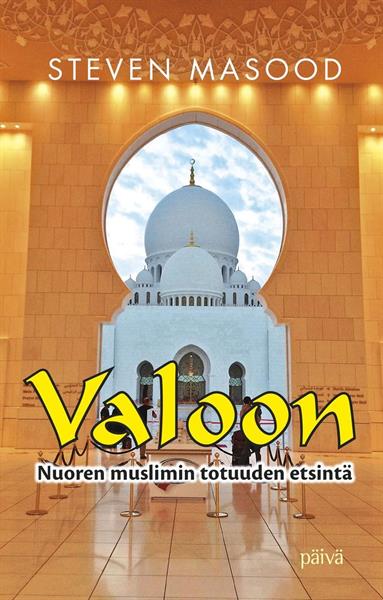 VALOON - NUOREN MUSLIMIN TOTUUDEN ETSINTÄ - STEVEN MASOOD