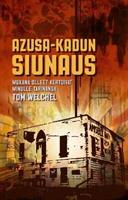 AZUSA-KADUN SIUNAUS - TOM WELCHEL
