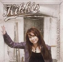 KIKKIS - TERVETULOA KOTIIN CD
