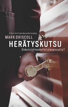 HERÄTYSKUTSU - MARK DRISCOLL