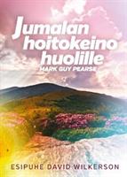 JUMALAN HOITOKEINO HUOLILLE - MARK GUY PEARSE