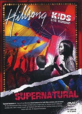 HILLSONG KIDS - LIVE WORSHIP - SUPERNATURAL DVD