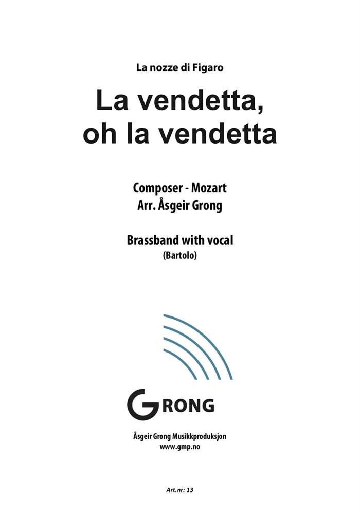 La vendetta oh, la vendetta