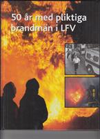 50 år med LFV pliktiga brandmän