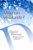 MITÄ ON VESIKASTE? - DAVID PAWSON