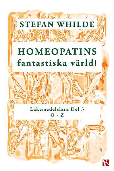 S.W Homeopatins fantastiska värld 3
