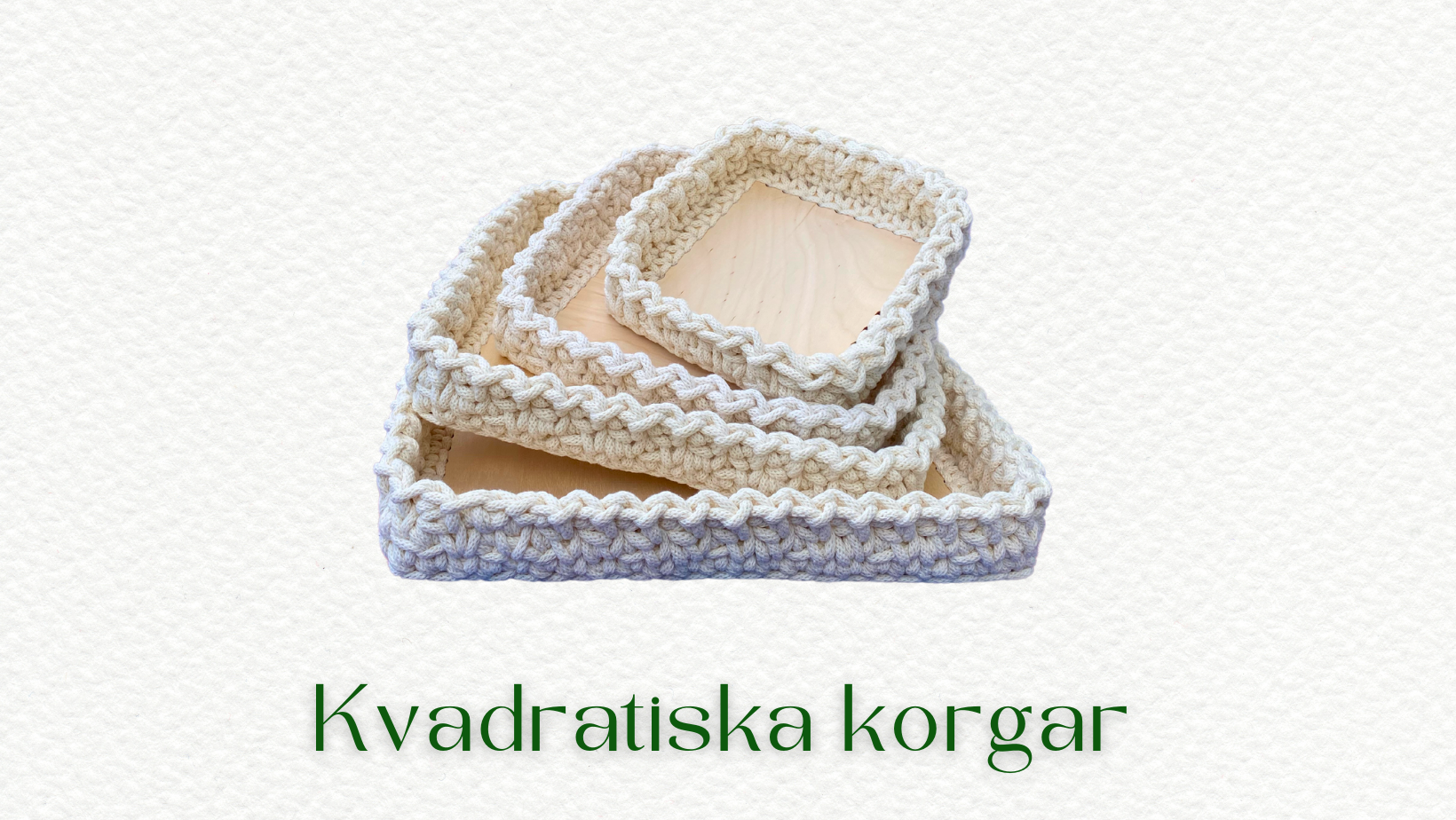 Kvadratiska korgar