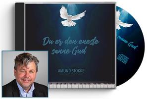 "Du er den eneste sanne Gud" - Amund Stokke (CD)