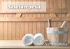 Saunan pesu (3-5hlö)